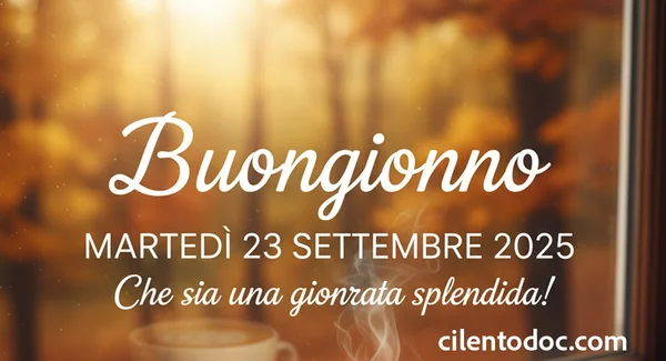 Immagine per Buongiorno Martedì 23 Settembre 2025: immagini e frasi top
