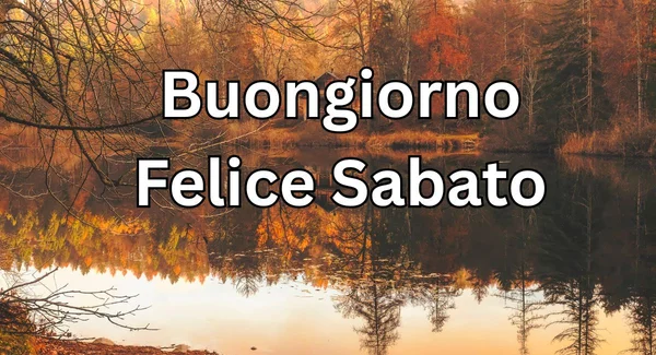 Immagine per Buongiorno e Buon Sabato 6 settembre 2025: Immagini e Frasi